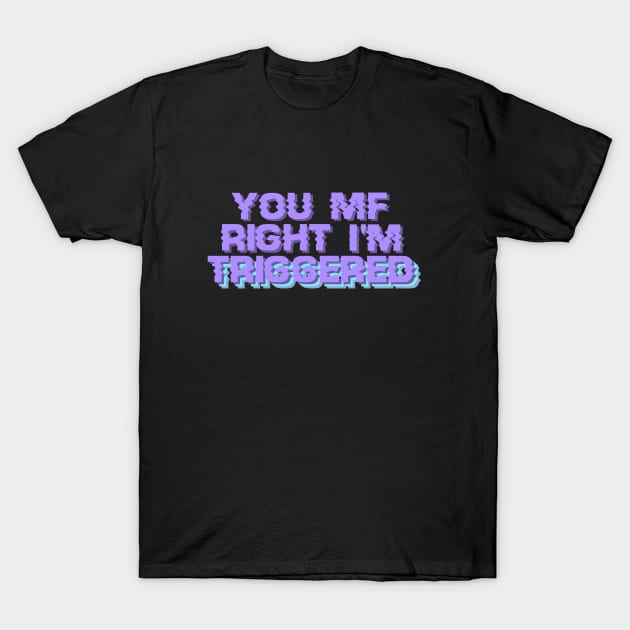 Triggered Freestyle T-Shirt by sofjac